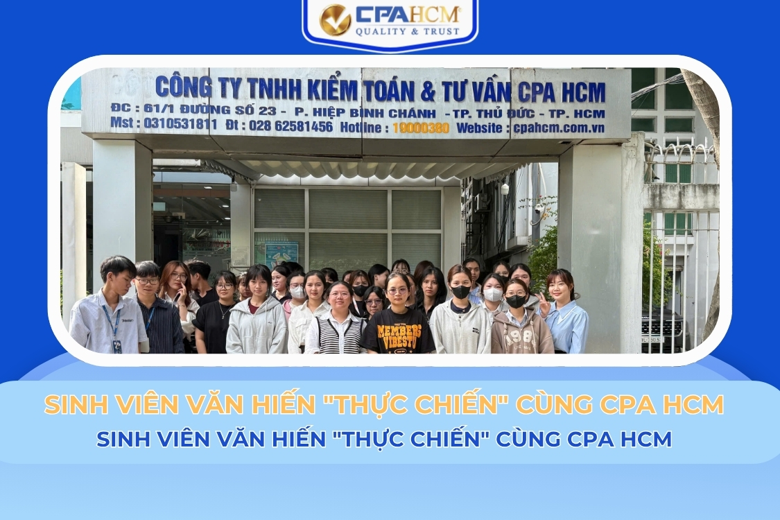 TRẢI NGHIỆM ĐỊNH HƯỚNG NGHỀ NGHIỆP: Sinh Viên Văn Hiến "Thực Chiến" Cùng CPA HCM
